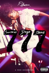 ROC NATION AND ISLAND DEF JAM MUSIC GROUP RIHANNA 777 TOUR