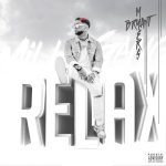 Bryant Myers Releases New Single "Relax"