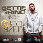 BETTIE GRIND "GUCCI SIZE 11"