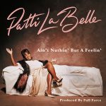 Patti LaBelle & Full Force: Ain't Nuthin' But...
