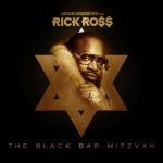Free Download of Rick Ross' "Black Bar Mitzvah" Mixtape