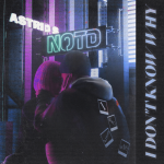 NOTD and Astrid S Release New Single I Don't Know Why
