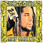 SKIP MARLEY No Love Dub Mix feat. D Smoke