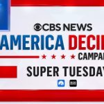 CBS News Coverage of Super Tuesday Results