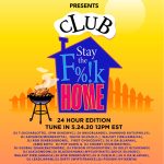 300 Entertainment Launches Club Stay Home 24-Hour Edition