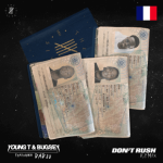 YOUNG T & BUGSEY - DON'T RUSH REMIX FT. DADJU