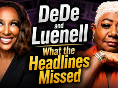 DeDe and Luenell: What the Headlines Missed dede and luenell